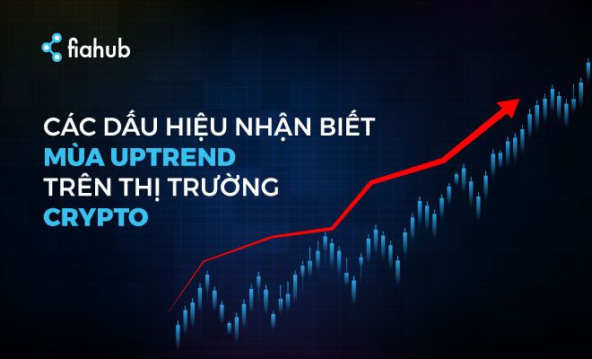 Dấu hiệu nhận biết mua uptrend